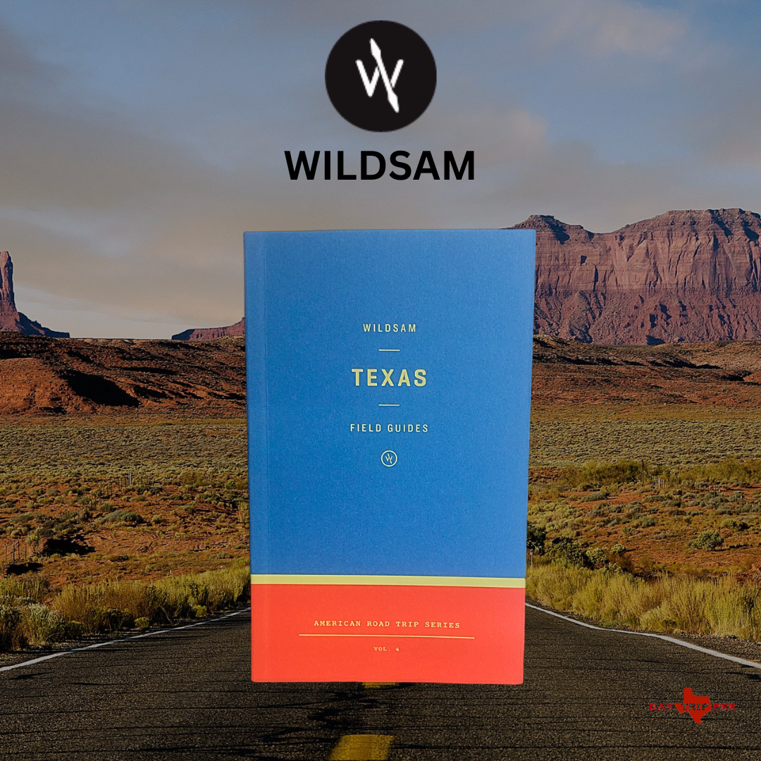 Texas Field Guide THE DAYTRIPPER